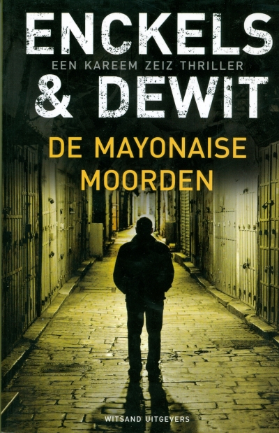 Van Mayonaisemoorden tot gewoon Weg